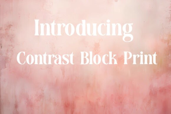 Contrast Block Print: Bold Typography for Lasting Impressions