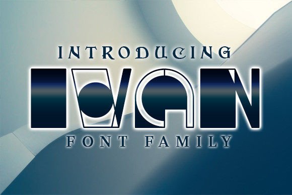 Ivan: The Abstract Font Family That Breaks the Mold