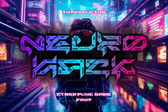 Neuro Hack: The Cyberpunk Font for Digital-First Design
